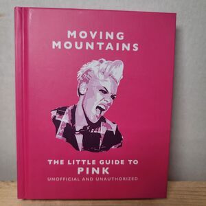 BOOK Moving Mountains: The Little Guide to Pink (Hardback) NEW